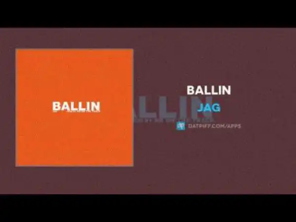 JAG - Ballin